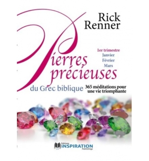 Pierres Précieuses du Grec biblique (Premier trimestre)- Rick Renner