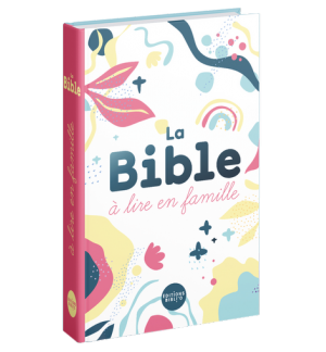 La Bible à lire en famille - Version Parole de vie - enfants entre 8 et 12 ans
