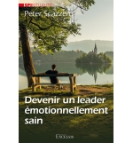 Devenir un leader émotionnellement sain - Peter Scazzero