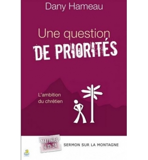 Une question de priorités - Dany Hameau