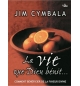 La vie que Dieu bénit - Jim Cymbala