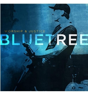 Worship & justice - Bluetree