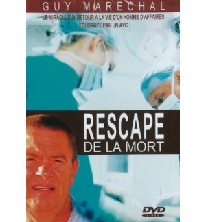 DVD Rescapé de la mort - Guy Maréchal
