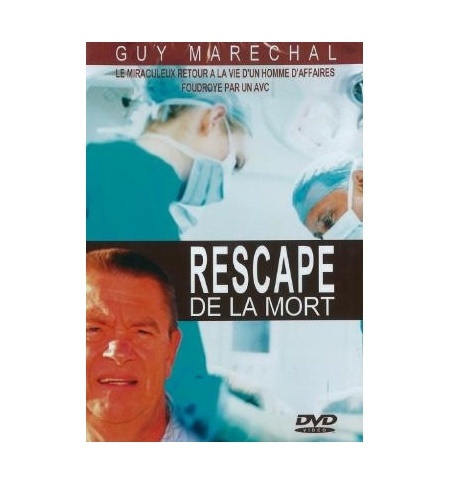 DVD Rescapé de la mort - Guy Maréchal