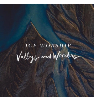 Valleys and Wonders - ICF Worship