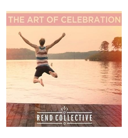 CD The art of celebration - Rend Collective
