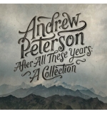 CD After all these years - Andrew Peterson