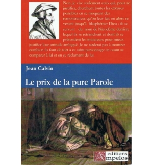 Le prix de la pure Parole - Jean Calvin