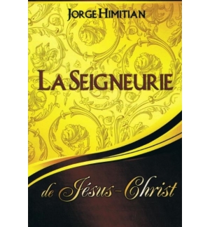 La Seigneurie de Jésus-Christ - Jorge Himitian
