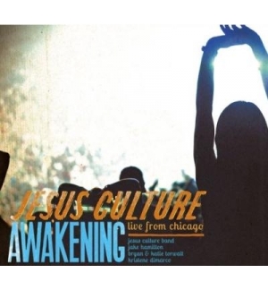 CD Awakening - Jesus Culture