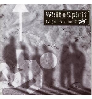 CD Face au mur - White Spirit