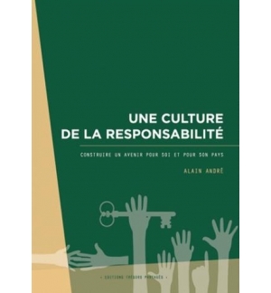 Une culture de la responsabilité - Alain André