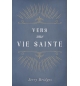 Vers une vie sainte - Jerry Bridges