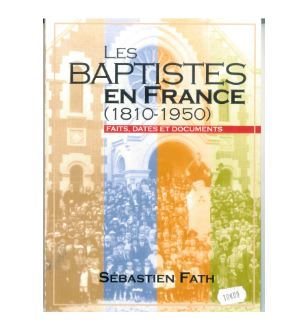 Les Baptistes en France - Sebastien Fath
