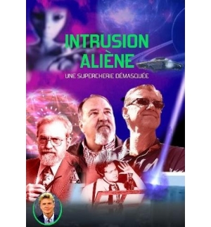 DVD Intrusion Aliene une supercherie démasquée  