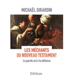 Les méchants du Nouveau Testament -  Michaël Girardin