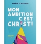 Mon ambition c'est Christ - Aurélie Tchatchou