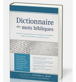 Dictionnaire des mots bibliques - Stephen D. Renn