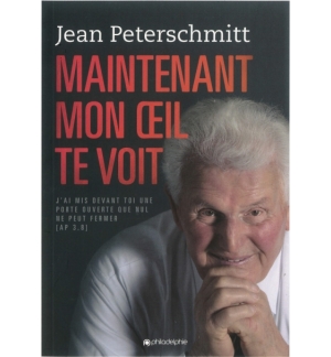 Maintenant mon oeil te voit - Jean Peterschmitt
