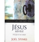 Jésus révélé L'Évangile de Jean expliqué - Joël Spinks