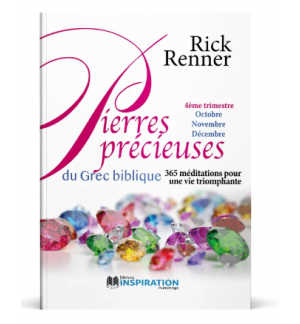 Pierres Précieuses du Grec biblique (Quatrième trimestre)- Rick Renner