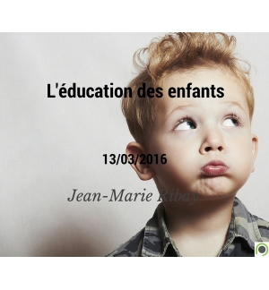 L'éducation des enfants - Jean-Marie Ribay