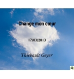 Change mon cœur - Thiebault Geyer - CD ou DVD