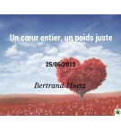 Un cœur entier, un poids juste - Bertrand Huetz - CD ou DVD
