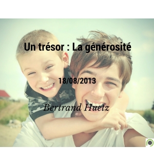 Un trésor : La générosité - Bertrand Huetz - CD ou DVD