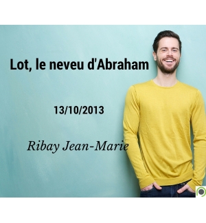 Lot, le neveu d'Abraham - Jean-Marie Ribay - CD ou DVD