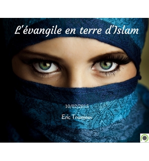 L'évangile en terre d'Islam - Eric Toumieux