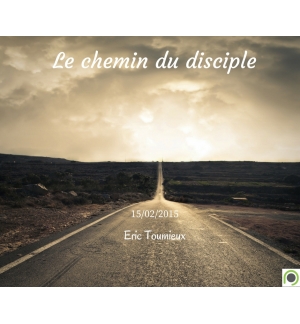 Le chemin du disciple - Eric Toumieux