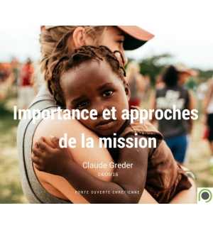 Importance et approches de la mission (1)- Claude Greder