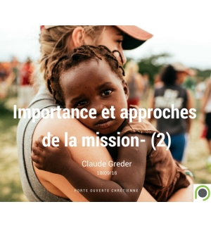 Importance et approches de la mission (2)- Claude Greder
