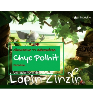 "Les aventures du lapin Zinzin" - Chyc Polhit VOD