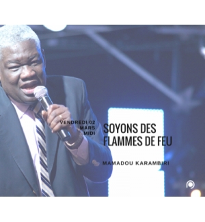Soyons des flammes de feu - Mamadou Karambiri 