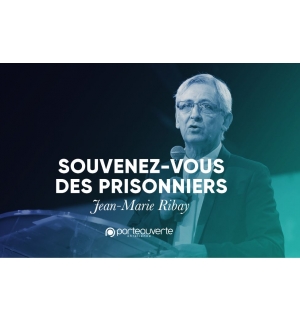 Souvenez-vous des prisonniers - Jean-Marie Ribay