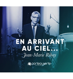 En arrivant au Ciel … - Jean-Marie Ribay MP3