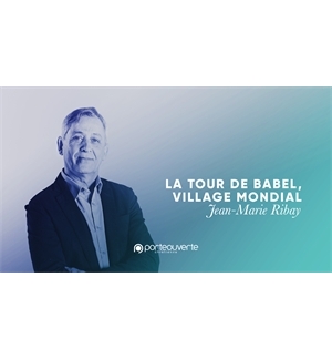 La tour de Babel, village mondial - Jean-Marie Ribay MP3