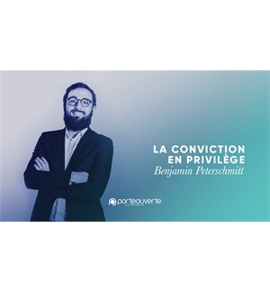La conviction en privilège -Benjamin Peterschmitt MP3