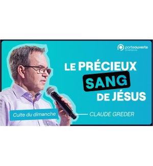 Le précieux sang de Jésus - Claude Greder MP3