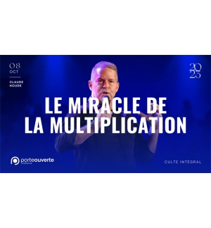 Le miracle de la multiplication - Claude Houde MP3