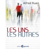 Les uns les autres - Alfred Kuen