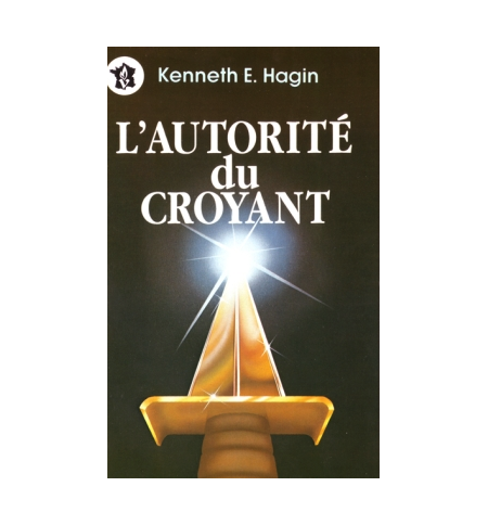 L'autorité du croyant - Kenneth Hagin
