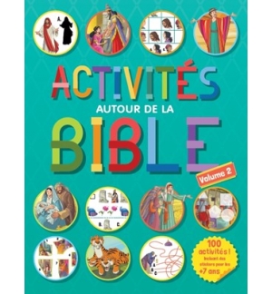 Activités autour de la Bible 100 activités, incluant des stickers pour les plus 