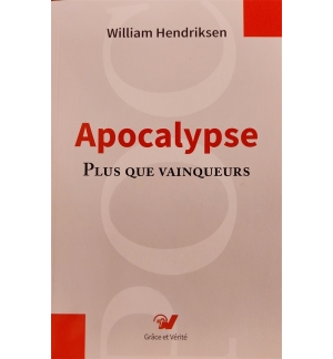 Apocalypse - Plus que vainqueurs - William Hendriksen