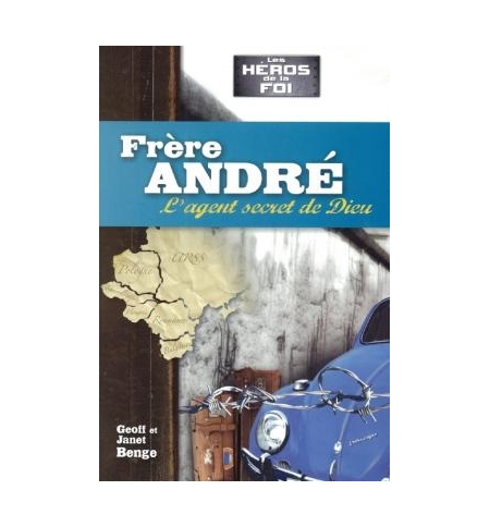 L'agent secret de Dieu - Série Les héros de la fo - Frère André L'agent secret de Dieu - Série Les héros de la fo - Frère André